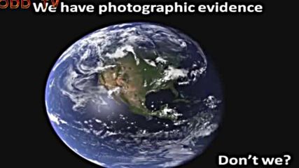 Odd Tvs Flat Earth Trilogy