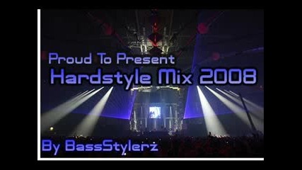 Bassstylerz - Hardstyle Mix 2008