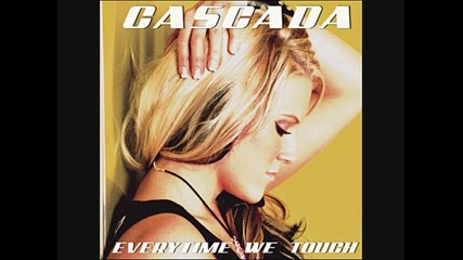 Cascada - Every Time We Touch