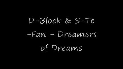 D Block & S Te Fan - Dreamers of Dreams 