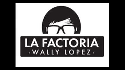 Veerus & Miss Stephy - Half Past Eight (remix) - Wally Lopez - La Factoria (01 - 08 - 2008)