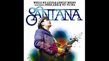 Santana - While My Guitar Gently Weeps 