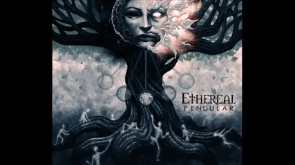 Ethereal - Where The Pain Resides [netherlands]