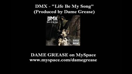 Dmx - Life Be My Song