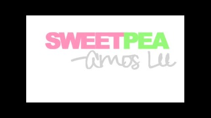 Amos Lee - Sweet Pea 