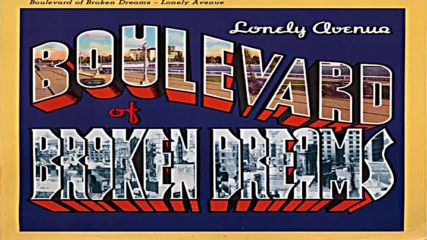 Boulevard of Broken Dreams ❤️ Lonely Avenue 1986