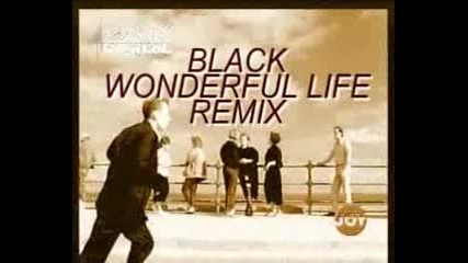 Black - Wonderful Life remix