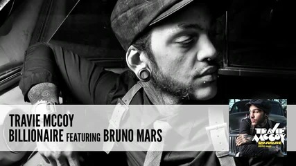 Travie Mccoy Billionaire ft. Bruno Mars (audio) 