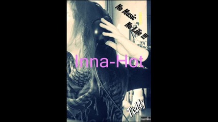 * Inna - Hot .. ;]