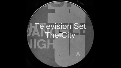Television Set - The City