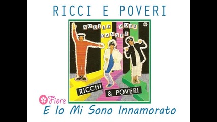 Ricchi e Poveri - E Io Mi Sono Innamorato (1983) 