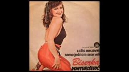 Biserka Besi Vunturisevic - 1982 - Zasto me zoves