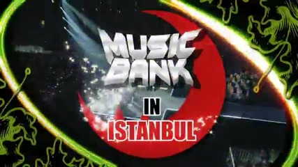 Music Bank in Turkey(istanbul) on 2013 September 7!
