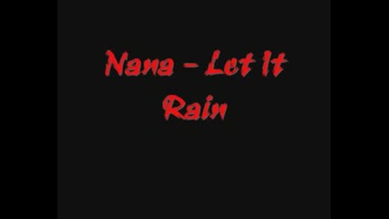 Nana - Let It Rain