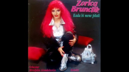 Zorica Brunclik 1996 - Da te rana zaboli 