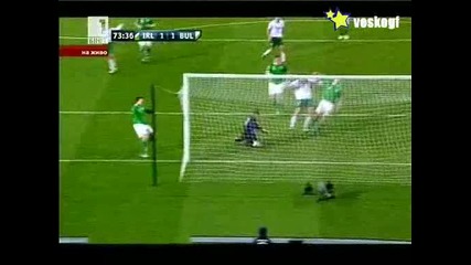 България - Ирландия 1 - 1 Гол Гол гол !