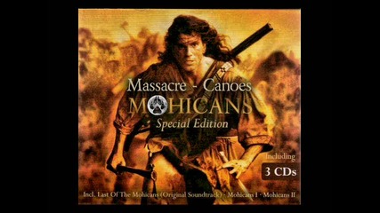 O. S. T. The Last of the Mohicans * Full Original Motion Picture Score * Official Soundtrack