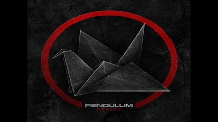 Pendulum - Ransom