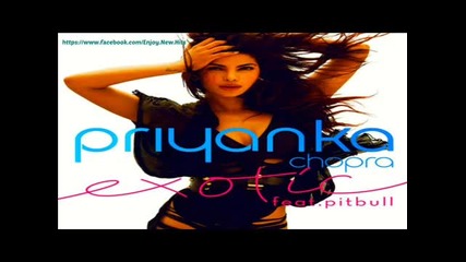 Priyanka Chopra Feat. Pitbull -exotic(prod By Redone) New 2013