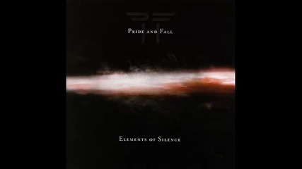 Pride and Fall - Elements of Silence 