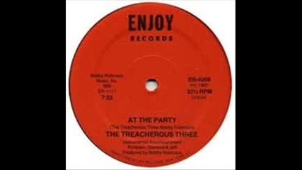 The Treacherous Three - At The Party