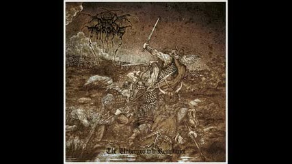 Darkthrone - Dead Early ( The Underground Resistance-2013)