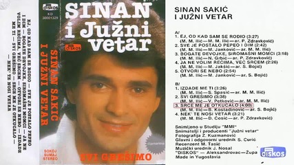 Sinan Sakic 1987 - Ej, od kad sam se rodio ( Ceo Album)