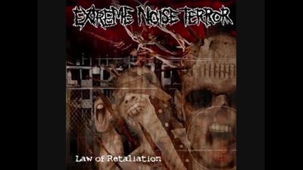 Extreme Noise Terror - Believe What I Say 