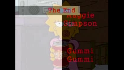 Маги Симпсън - Gummy Gummy (забавно)
