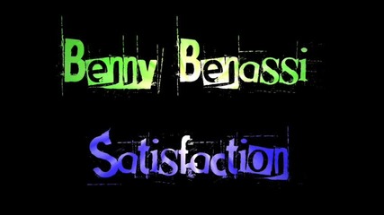 Benny Benassi - Satisfaction