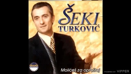 Seki Turkovic - Molices za oprostaj (hq) (bg sub)