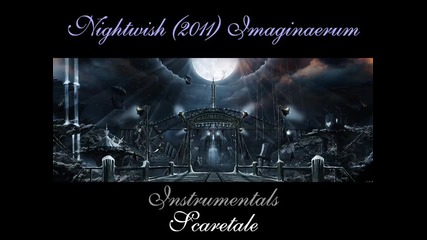 Nightwish (2011) Instrumentals * Imaginaerum * Full Album