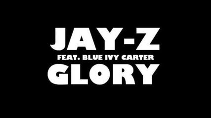 Jay-z (feat. Blue Ivy Carter) - Glory