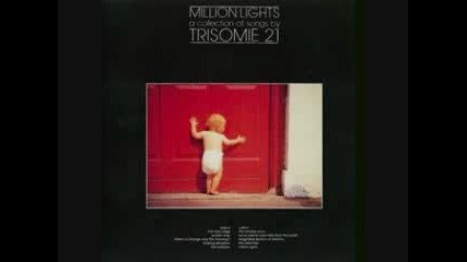 Trisomie 21 - Million Lights 