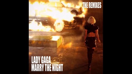 Lady Gaga ft. Flo Rida - Marry the night ( Remix )