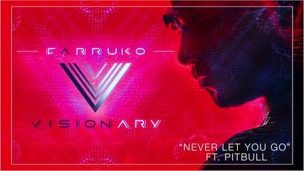 Farruko - Never Let You Go (cover Audio) ft. Pitbull