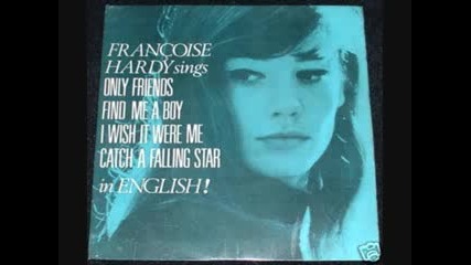 Francoise Hardy - Find Me A Boy