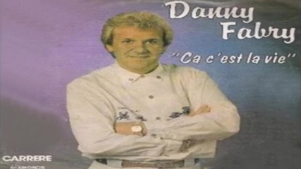 Danny Fabry- ca c`est la vie 1989