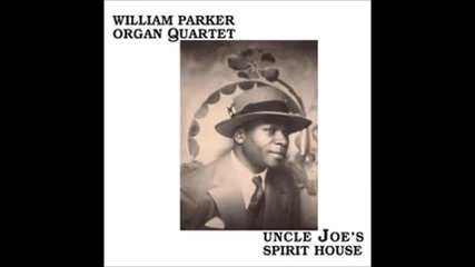 William Parker Organ Quartet - Buddha's Joy