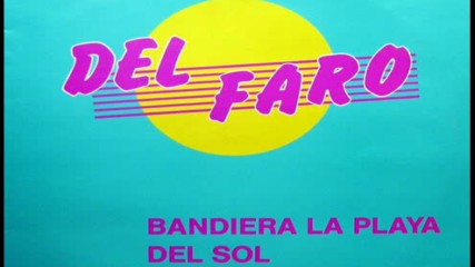 Del Faro--bandiera La playa del sol-1987 inst.version
