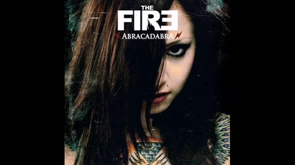 The Fire - Abracadabra 