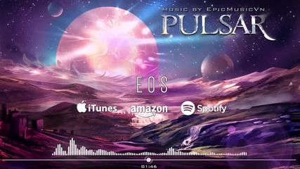 Epicmusicvn - Eos (pulsar 2014) - Composer Jonathan Mayer