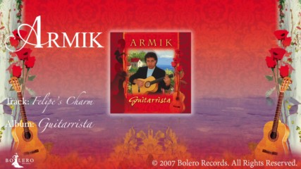 Armik - Felipes Charm/ Nouveau Flamenco Spanish Guitar/