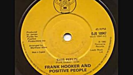 Frank Hooker & Positive People - This Feelin'1980