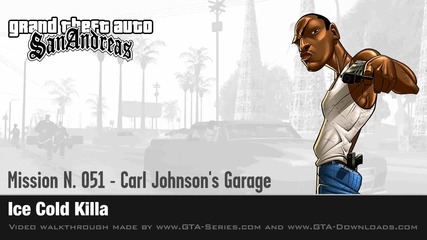 Gta San Andreas - Mission #51 - Ice Cold Killa (hd)