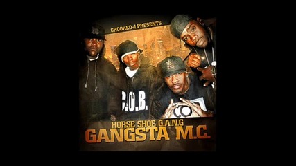 new ** Horse Shoe G.a.n.g – Fuck Wit Me [ 2009 ]
