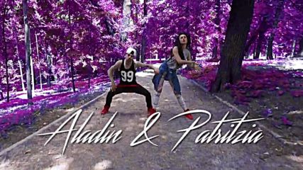 Aladin & Patritzia (Dance video)