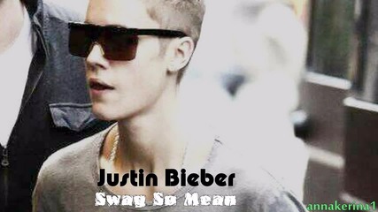 Justin Bieber - Swag So Mean ( 2011 )