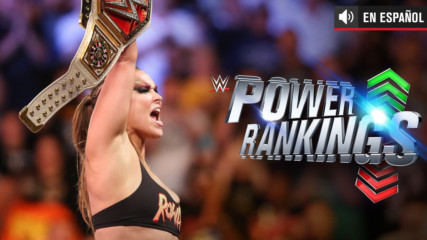 Ronda Rousey se apodera del trono: WWE Power Rankings, Ago. 26, 2018