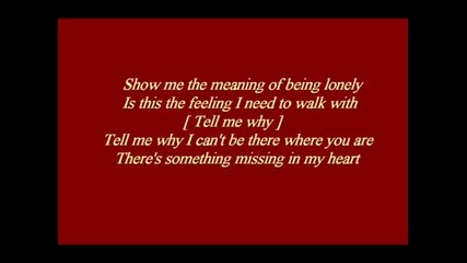 Backstreet Boys - Show Me The Meaning of Being Lonely [ With Lyrics ]